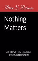 Nothing Matters