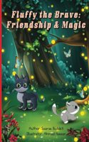 Fluffy the Brave: Friendship & Magic