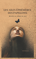 Les ailes éphémère des papillons: Envolée de poèmes du soir
