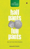 Half Pants Full Pants: Real-life tales from Shimoga