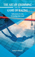 Art of Swimming and the Game of Racing