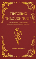 Tiptoeing Through Tulip