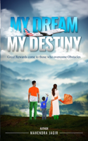 My Dream My Destiny