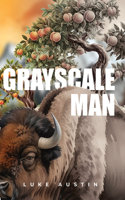 Grayscale Man