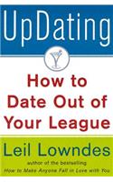 Updating!: How to Date Out of Your League