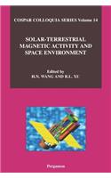 Solar-Terrestrial Magnetic Activity and Space Environment: Volume 14(Volume 14 COSPAR)