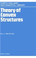 Theory of Convex Structures: (50 North-Holland Mathematical Library)