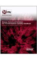 Release, Control and Validation ITIL V3 Intermediate Capability Handbook