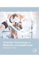 Wearable Technology in Medicine and Health Care