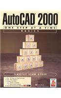 AutoCAD 2000: One Step at a Time Basics(AutoCAD)