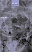 The Syntax of Old Norse: With a Survey of the Inflectional Morphology and a Complete Bibliography