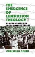 The Emergence of Liberation Theology