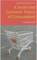 Social and Economic Theory of Consumption