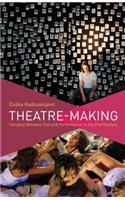 Theatre-Making