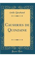 Causeries de Quinzaine (Classic Reprint)