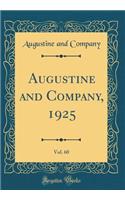 Augustine and Company, 1925, Vol. 60 (Classic Reprint)