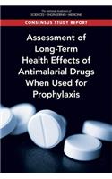 Assessment of Long-Term Health Effects of Antimalarial Drugs When Used for Prophylaxis