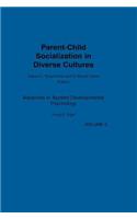 Parent-Child Socialization in Diverse Cultures