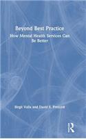 Beyond Best Practice