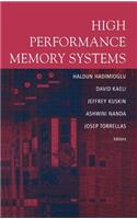 High Performance Memory Systems