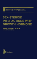 Sex-Steroid Interactions with Growth Hormone