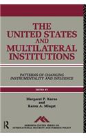 United States and Multilateral Institutions