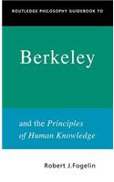Routledge Philosophy Guidebook to Berkeley and the Principles of Human Knowledge