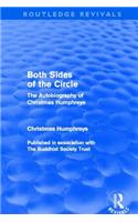 Both Sides of the Circle: The Autobiography of Christmas Humphreys