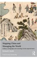 Mapping China and Managing the World