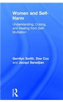 Women and Self Harm: Understanding, Coping and Healing from Self-Mutilation Hardcover â€“ 1 May 1999