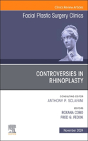 Controversies in Rhinoplasty, an Issue of Facial Plastic Surgery Clinics of North America