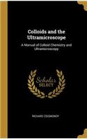 Colloids and the Ultramicroscope