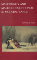 Masculinity and Male Codes of Honor in Modern France