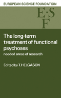 Long-Term Treatment of Functional Psychoses