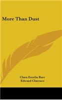 More Than Dust