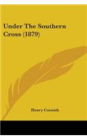 Under The Southern Cross (1879)