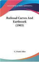 Railroad Curves And Earthwork (1903)