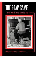 The Soap Game: and other true stories(English)