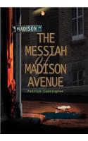 The Messiah of Madison Avenue