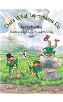 That's What Leprechauns Do