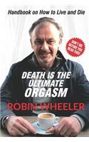 Death Is the Ultimate Orgasm