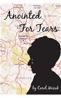 Anointed for Tears