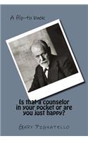Is that a counselor in your pocket or are you just happy?