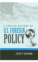 A Concise History of U.S. Foreign Policy