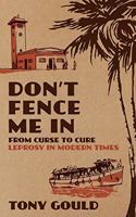 Don't Fence Me In