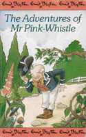 The Adventures of Mr. Pink-Whistle