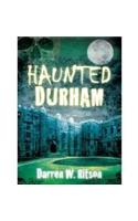 Haunted Durham