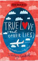True Love (and Other Lies)