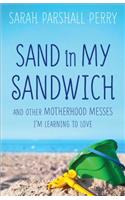 Sand in My Sandwich