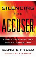 Silencing the Accuser – Eight Lies Satan Uses Against Christians